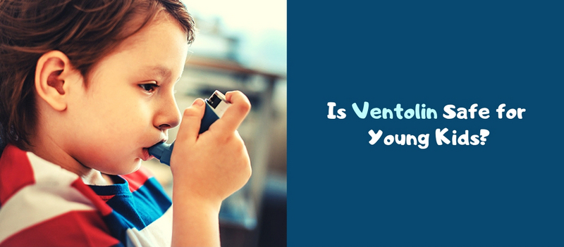 Is Ventolin Safe for Young Kids